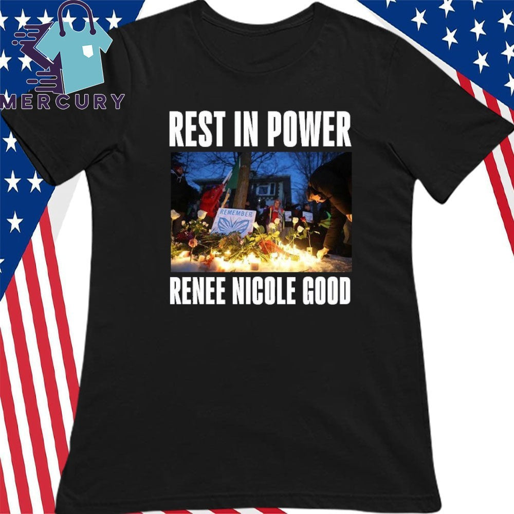Rest In Power Renee Nicole Good Shirt