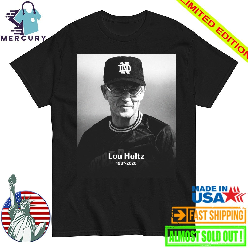Rip Lou Holtz Death Lou Holtz Notre Dame Fighting Irish Legend Coach Hall Of Fame Shirt