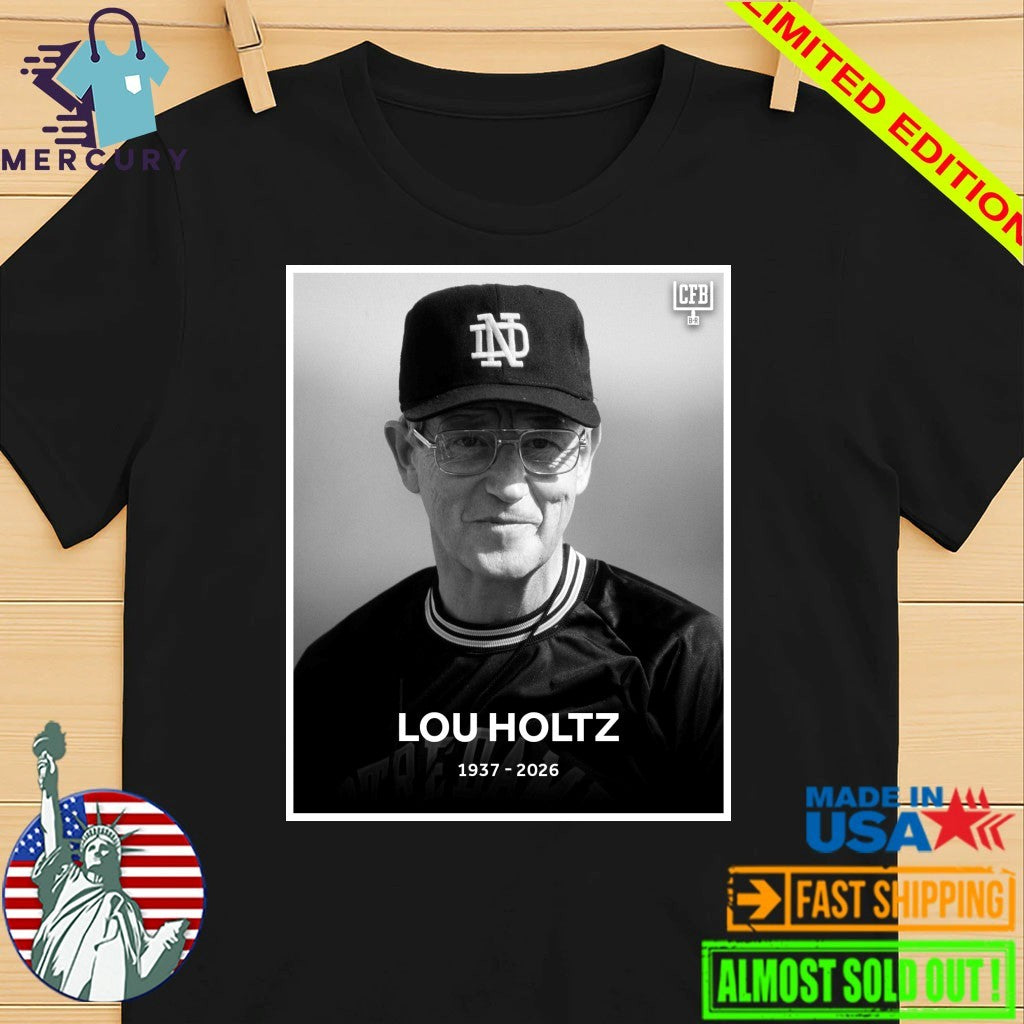 Rip Notre Dame Lou Holtz Shirt