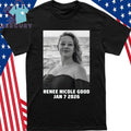Rip Renee Nicole Good Jan 7 2026 Shirt