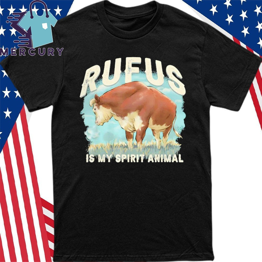 Rufus Is My Spirit Animal Shirt