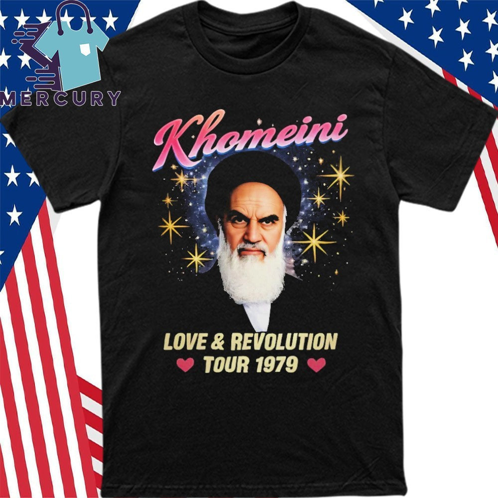 Ruhollah Khomeini Love And Revolution Tour 1979 Shirt