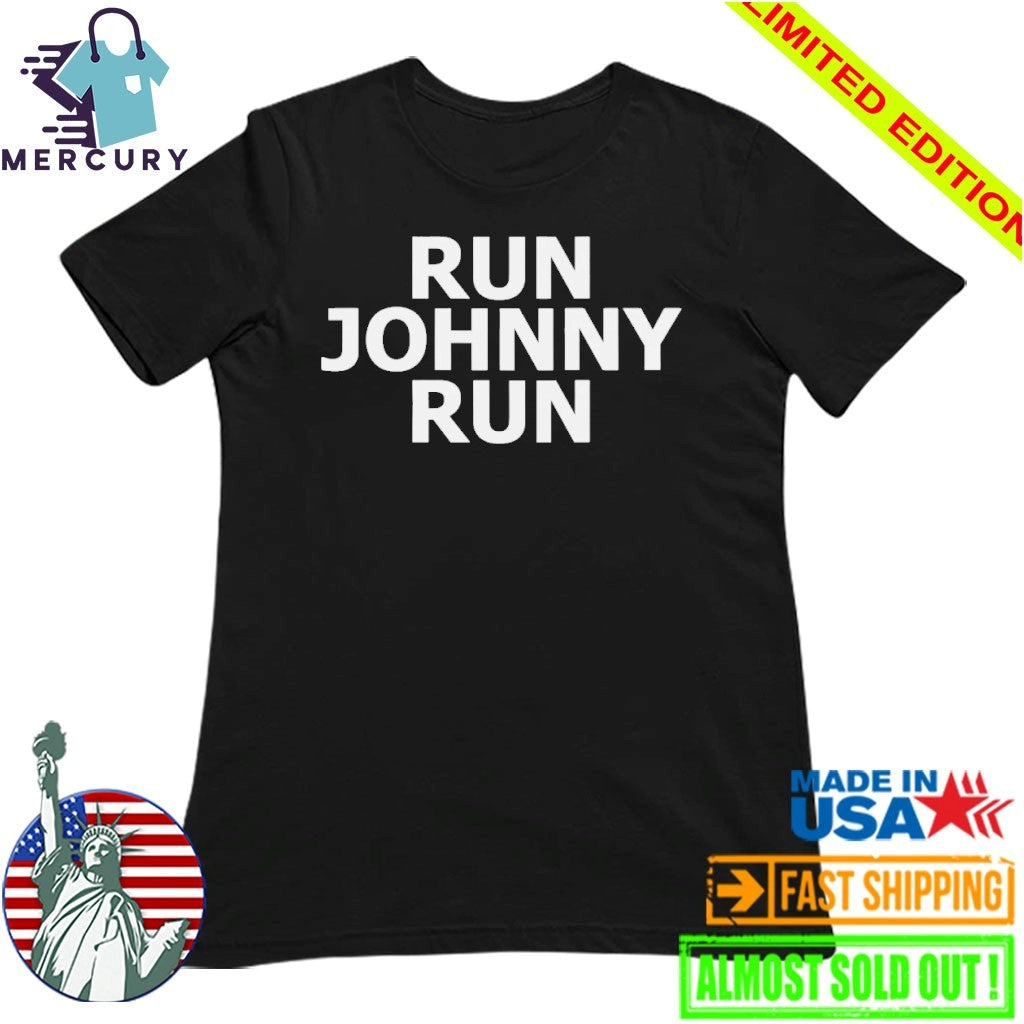 Run Johnny Run Shirt