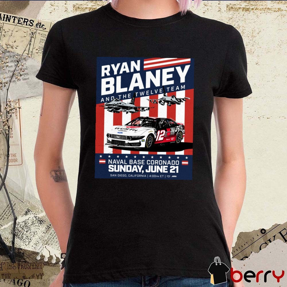 Ryan Blaney And The Twelve Team June 21 2026 Naval Base Coronado San Diego CA Tour Poster t-shirt