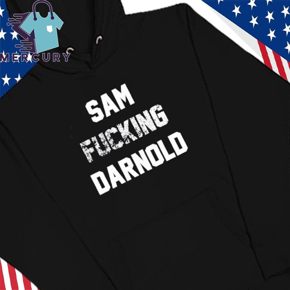 Sam Fucking Darnold Shirt