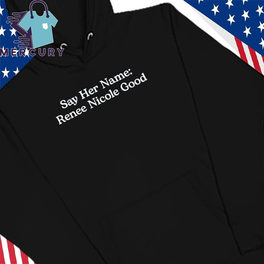 Say Her Name Renee Nicole Good Shirt