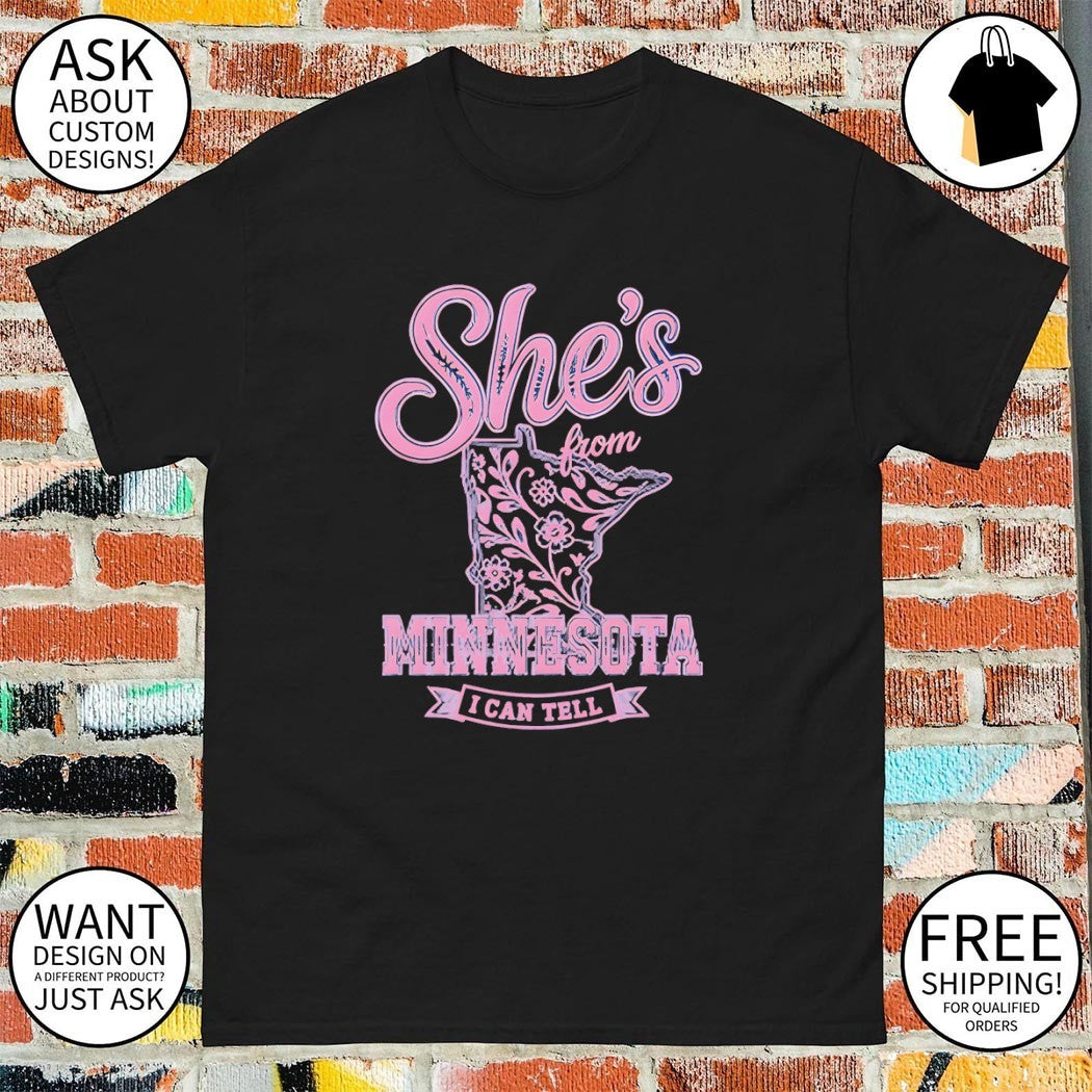 She’s from Minnesota I can tell Minnesota State Fair shirt