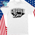 Shough Dat Shirt