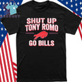 Shut Up Tony Romo Go Bills Shirt
