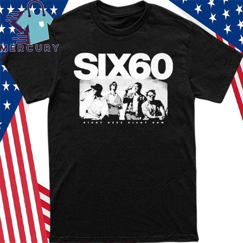 Six60 Right Here Right Now Shirt