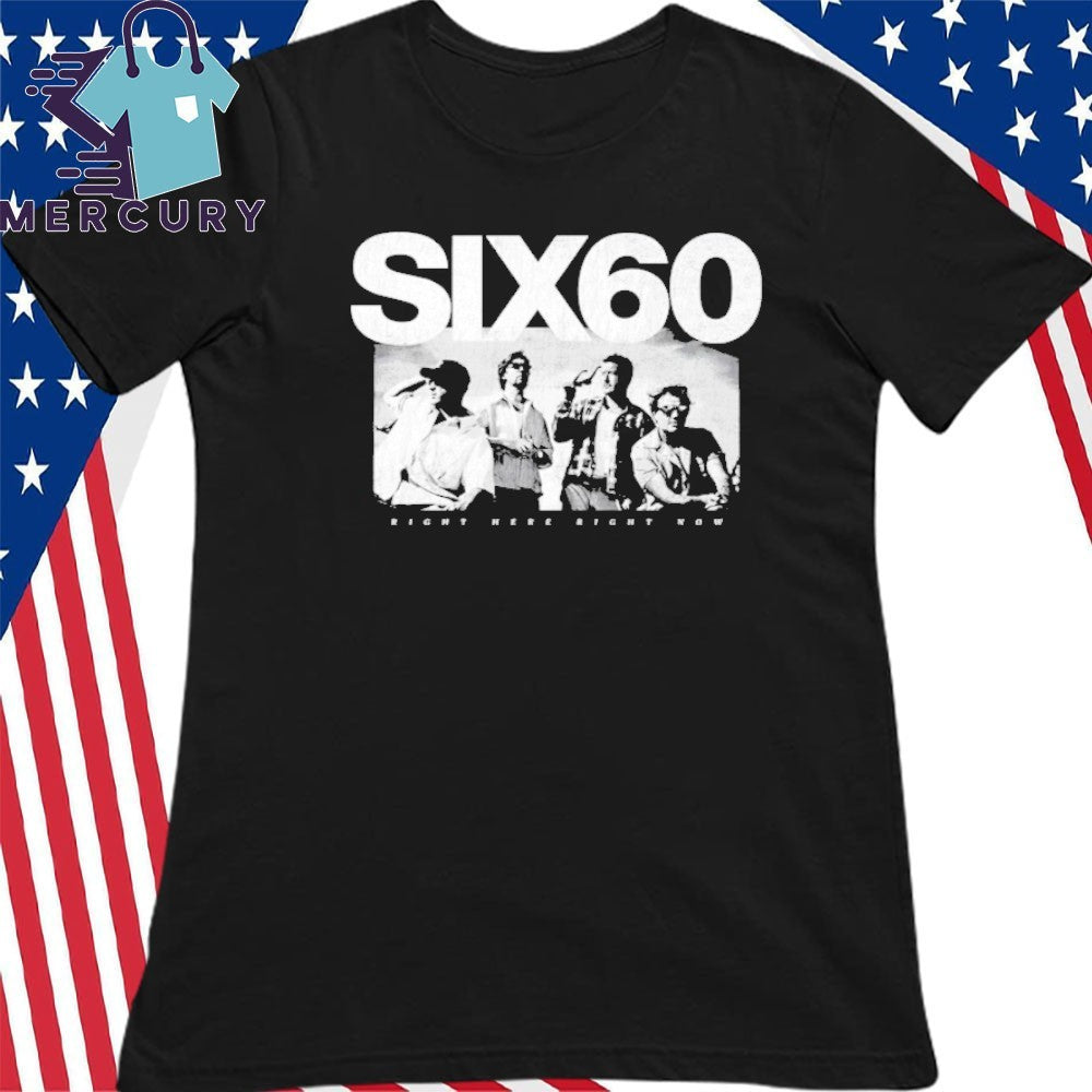 Six60 Right Here Right Now Shirt