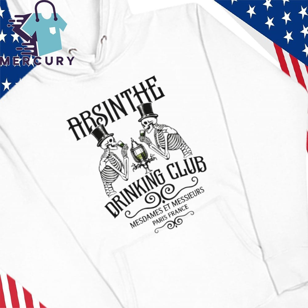 Skeleton absinthe drinking club mesdames et messieurs Paris France Shirt