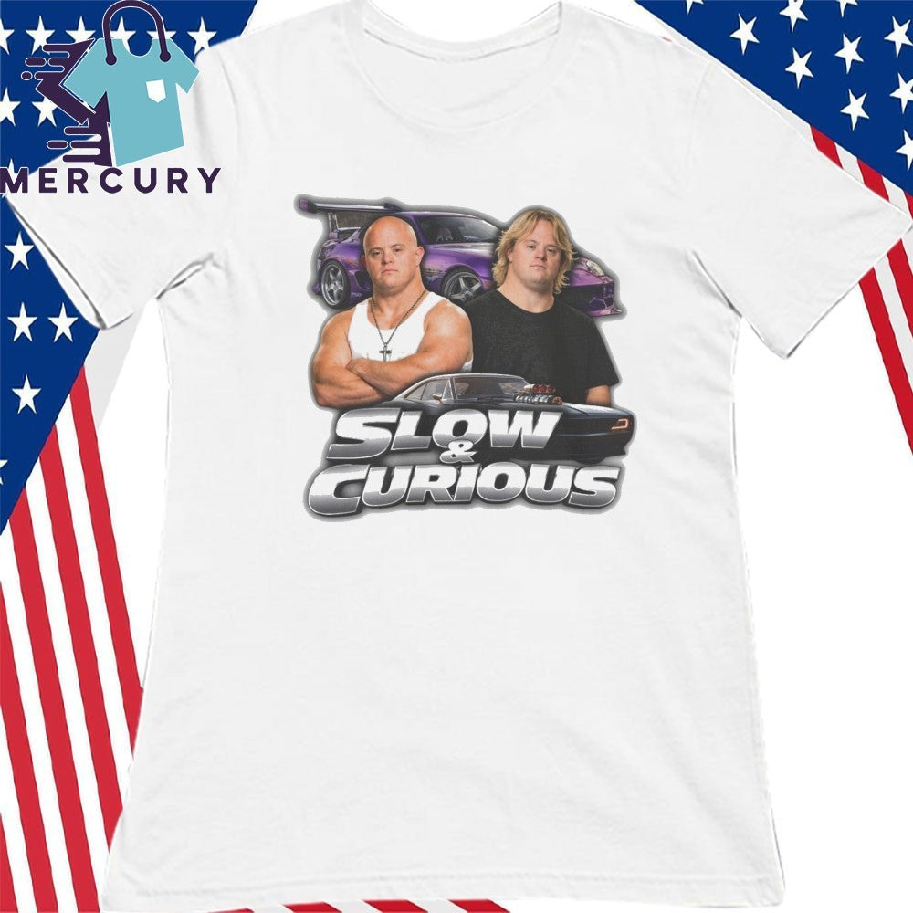 Slow And Curious Shirt