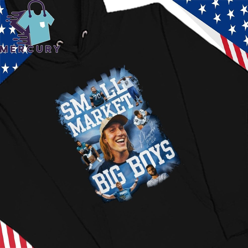 Small Market Big Boys Shirt