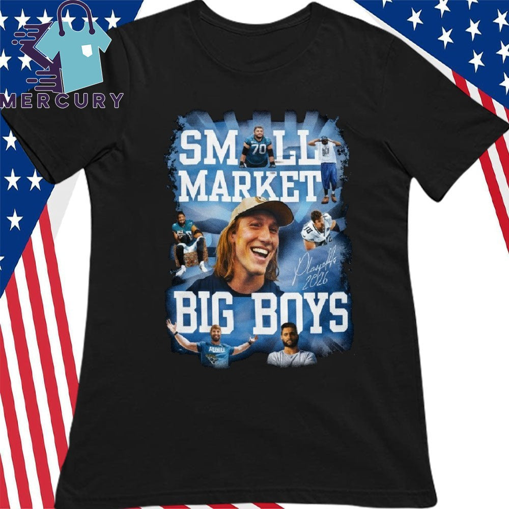 Small Market Big Boys Shirt