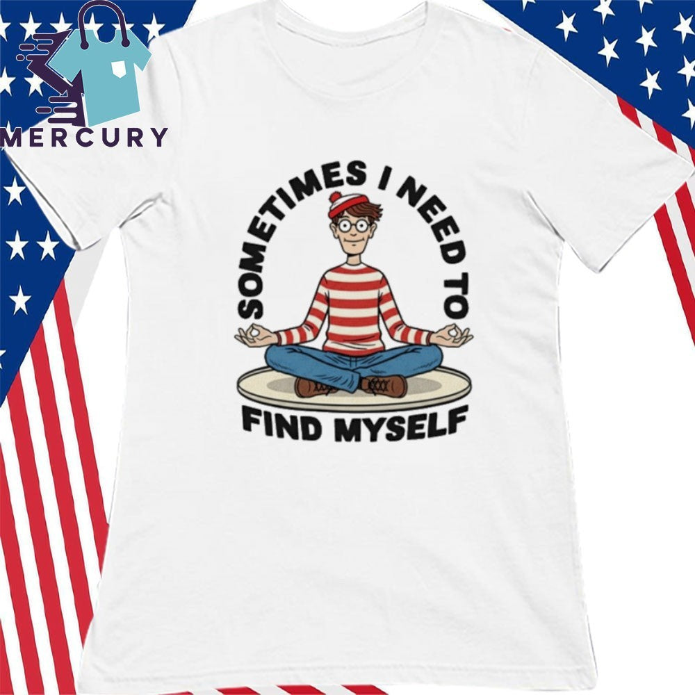 Sometimes I Need To Find Myself Where’s Wally Shirt