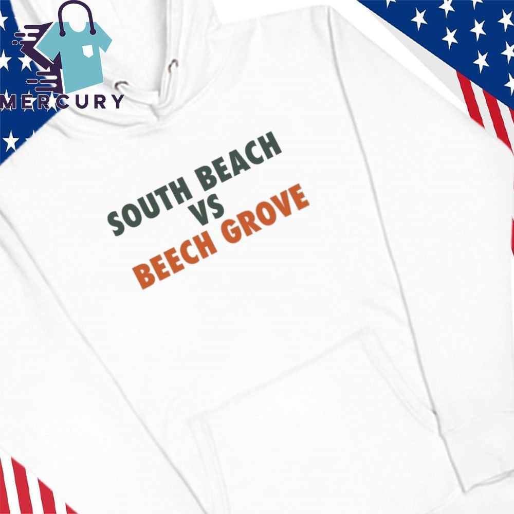 South Beach Vs Beech Grove Shirt