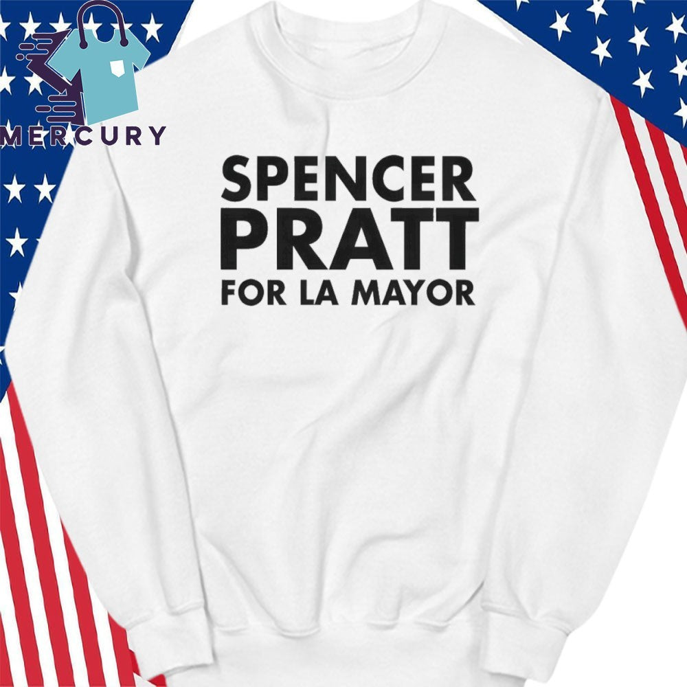 Spencer Pratt For LA Mayor Shirt