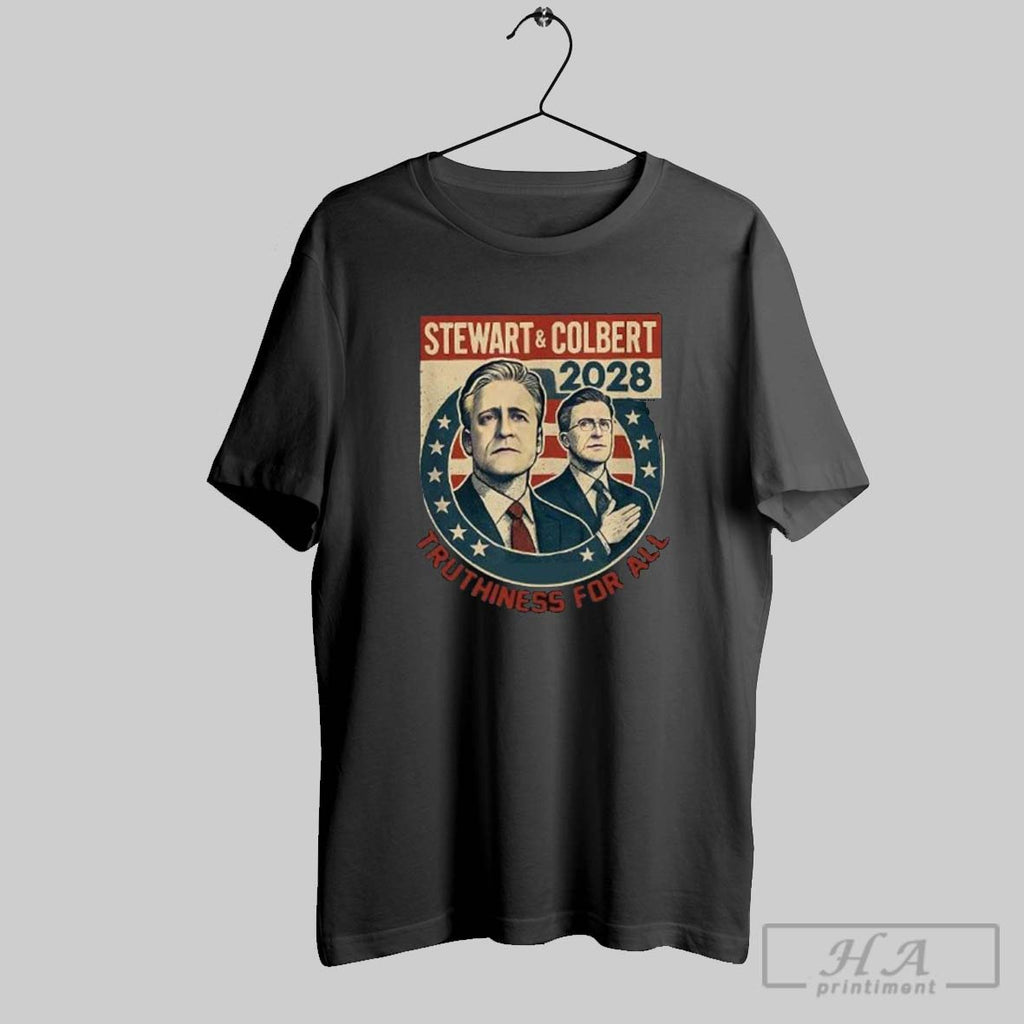 Official Stewart And Colbert 2028 Truthiness For All
