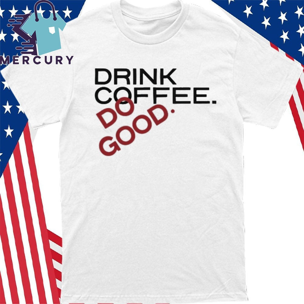 Stiles Stilinski Teen Wolf Drink Coffee Do Good Shirt