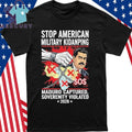 Stop American Military Kidnapping Shirt