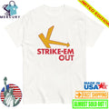 Strike-Em Out Shirt