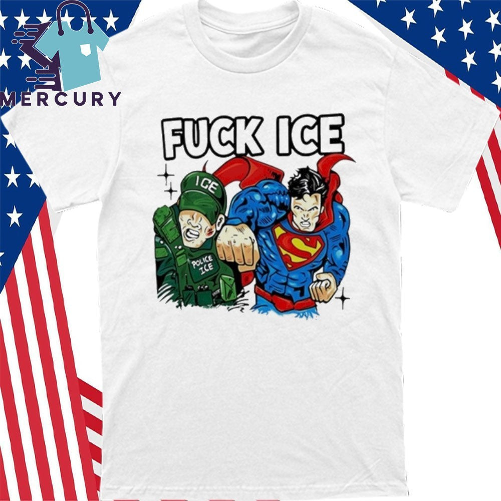 Superman Fuck Ice Police Shirt