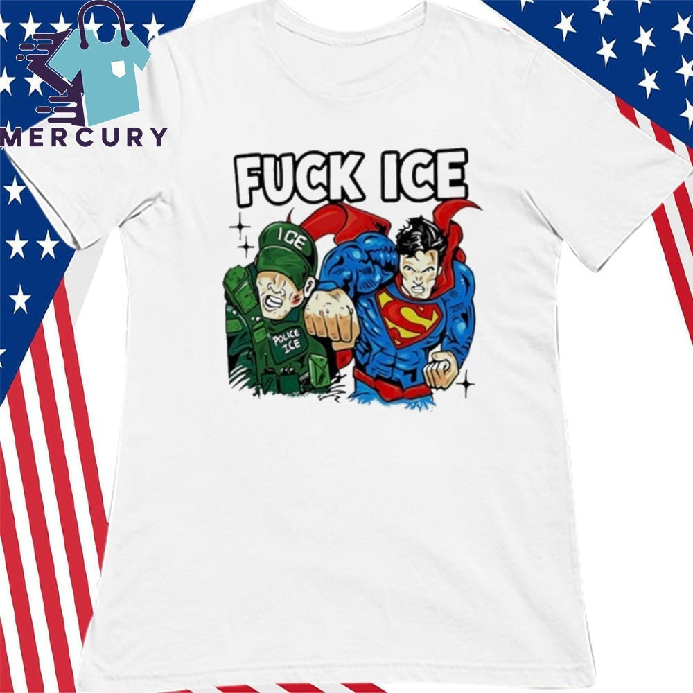 Superman Fuck Ice Police Shirt