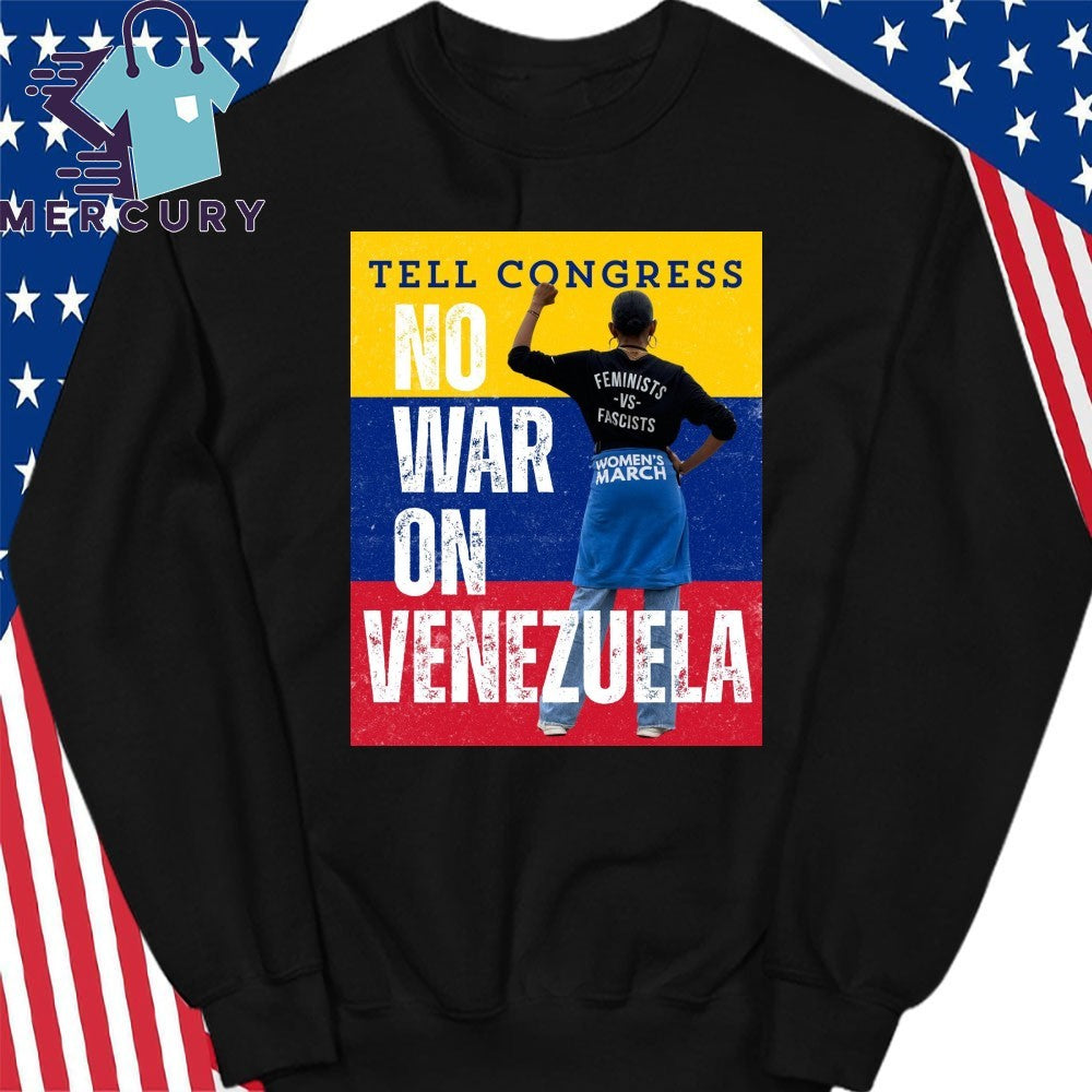 Tell Congress No War On Venezuela Shirt
