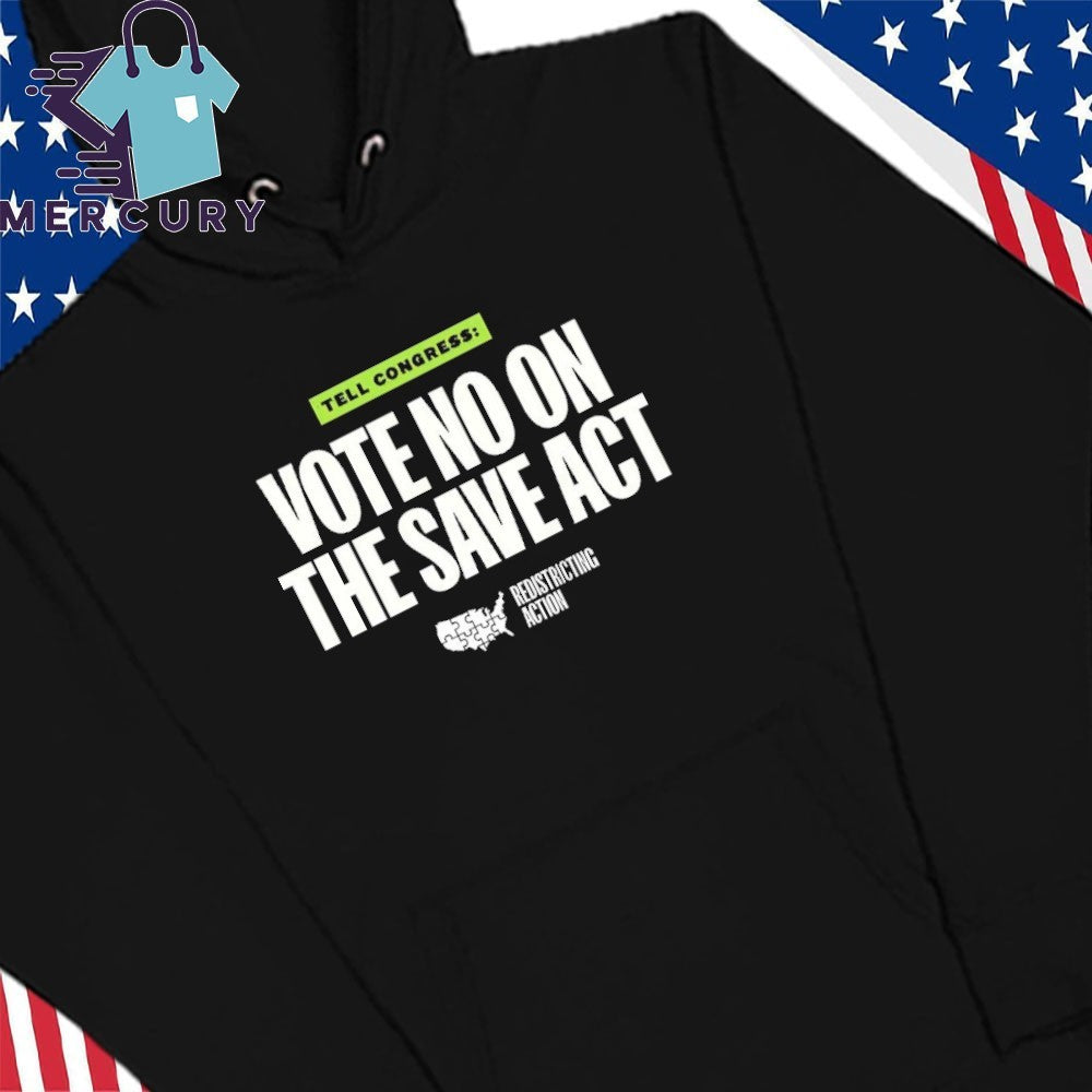 Tell Congress Vote No On The Save Act Redistricting Action Barack Obama Shirt