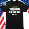 Tell Congress Vote No On The Save Act Redistricting Action Barack Obama Shirt
