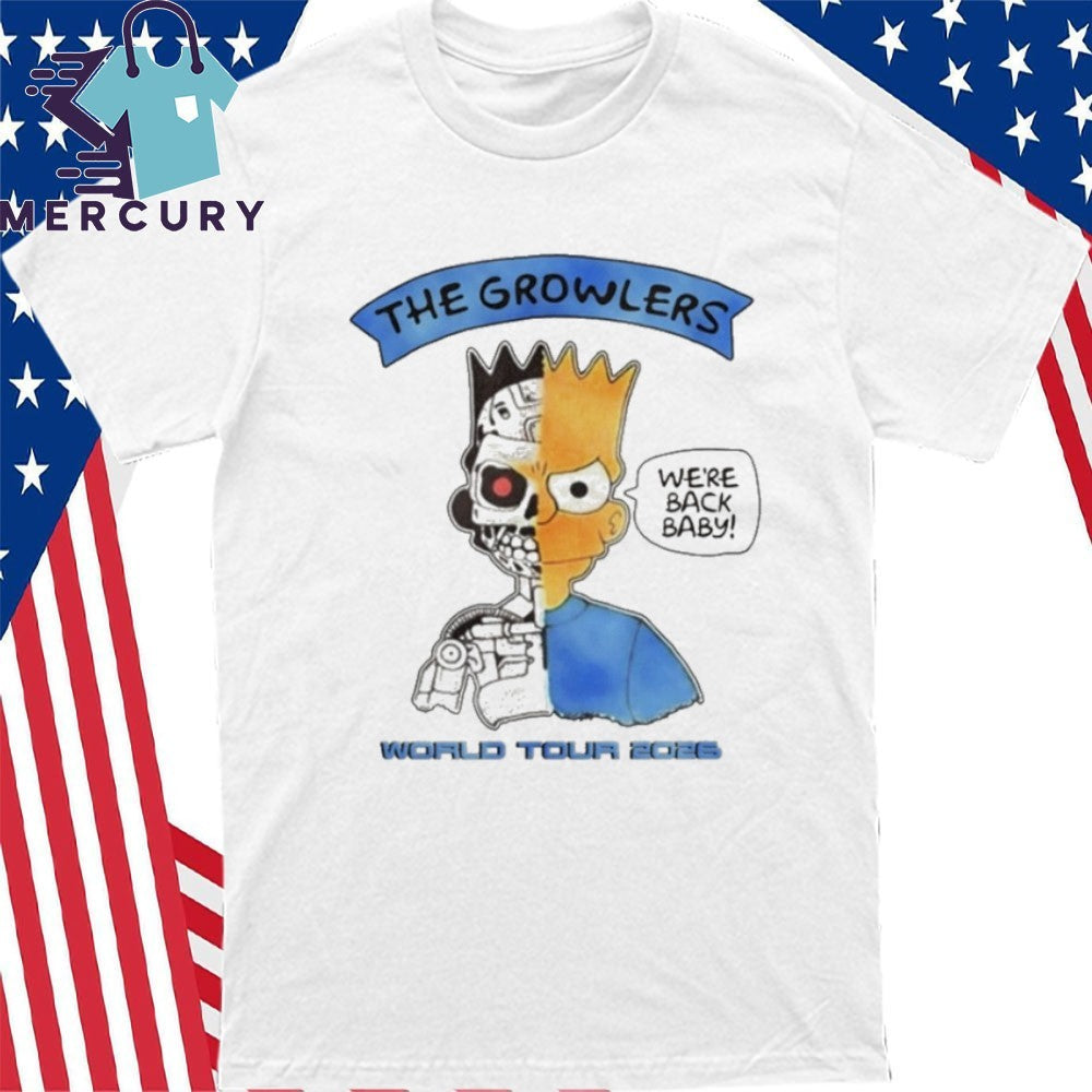 The Growlers We’re Back, Baby Shirt