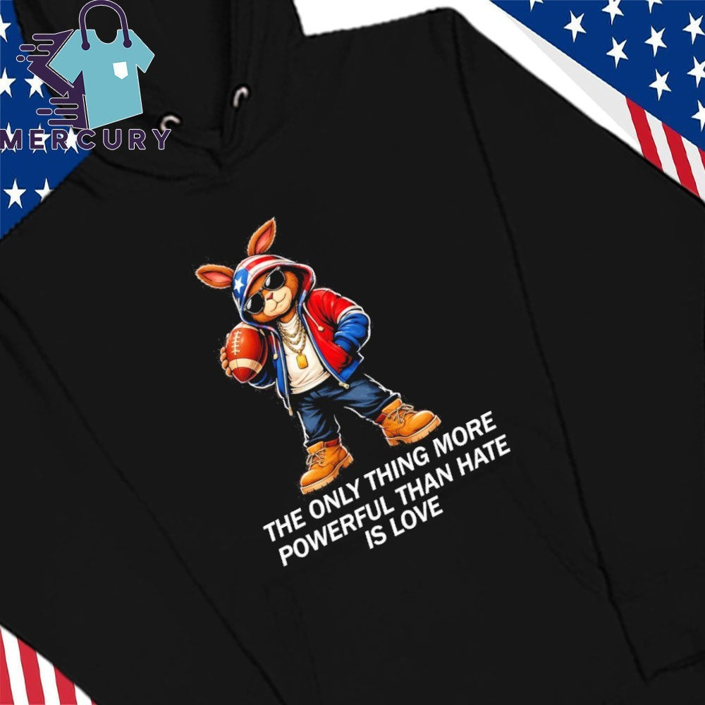 The Only Thing More Powerful Than Hate Is Love Bunny Puerto Rico Flag Shirt