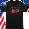 The World Is Yours Forever Love Shirt