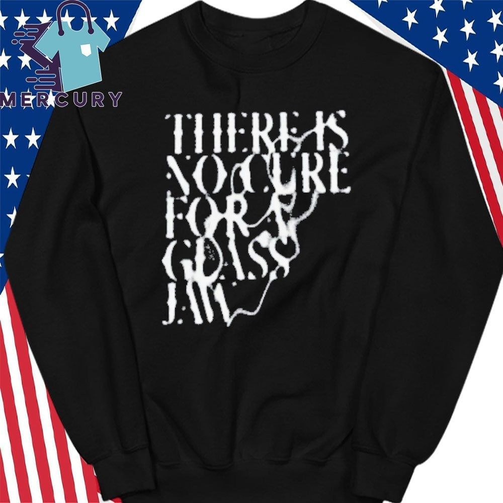 There Is No Cure For A Glass Jaw Shirt