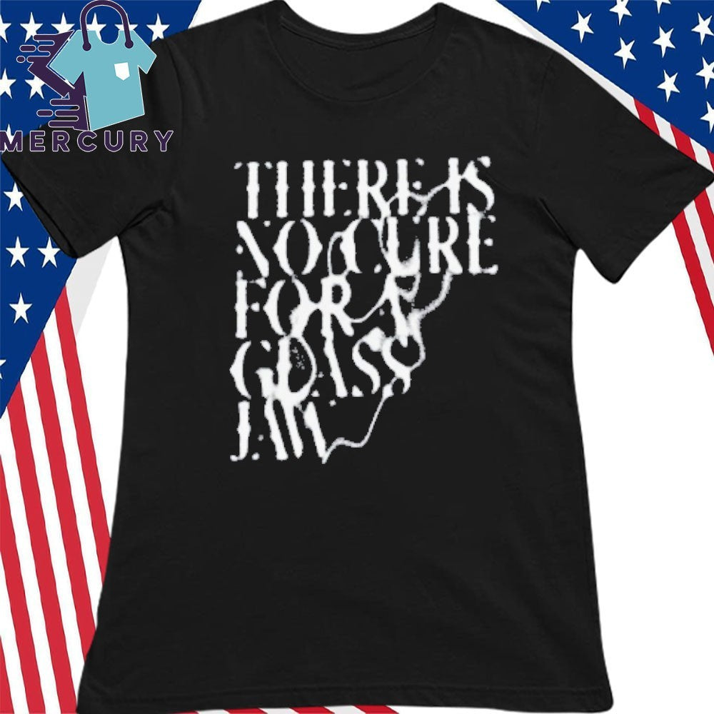 There Is No Cure For A Glass Jaw Shirt