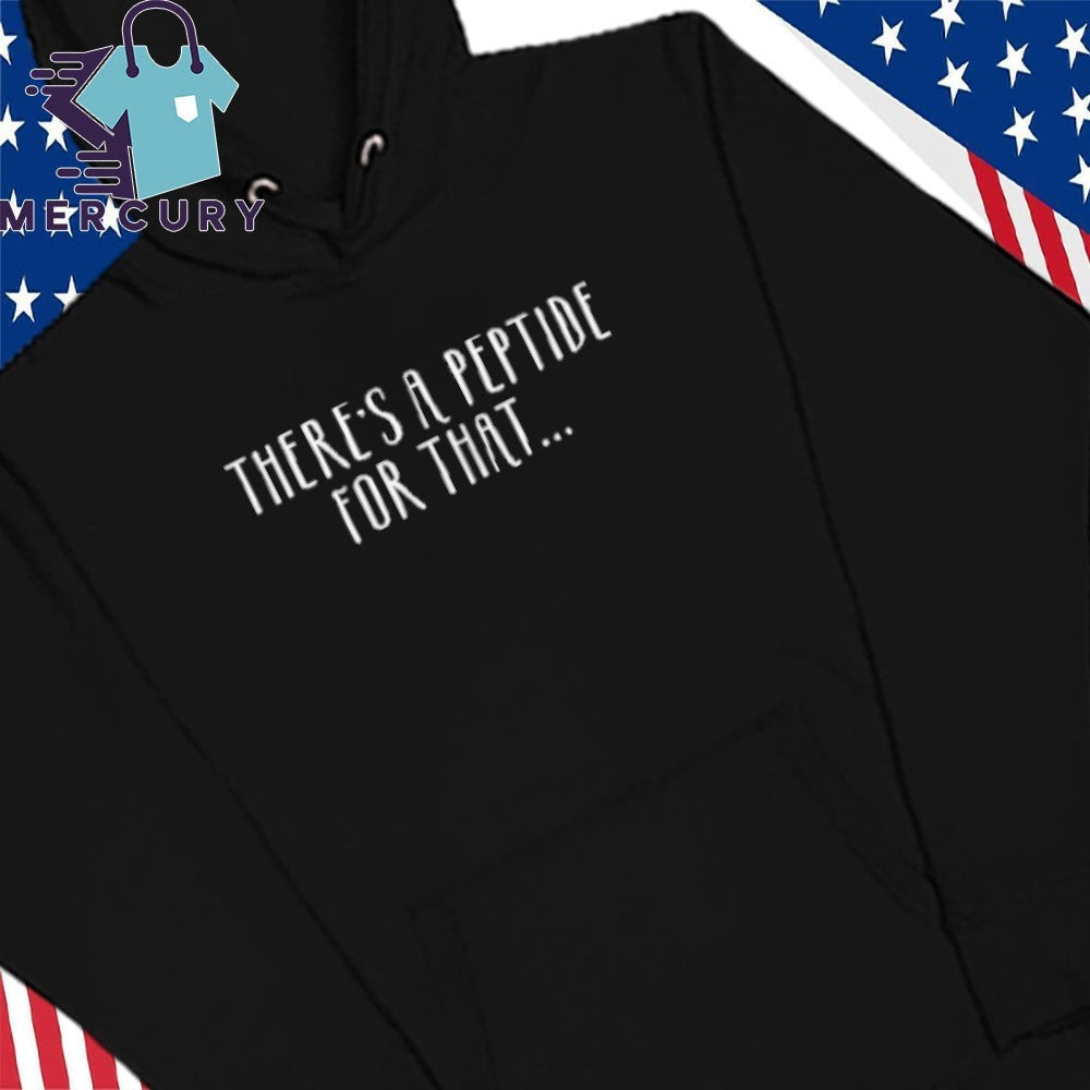 There’s A Peptide For That Shirt