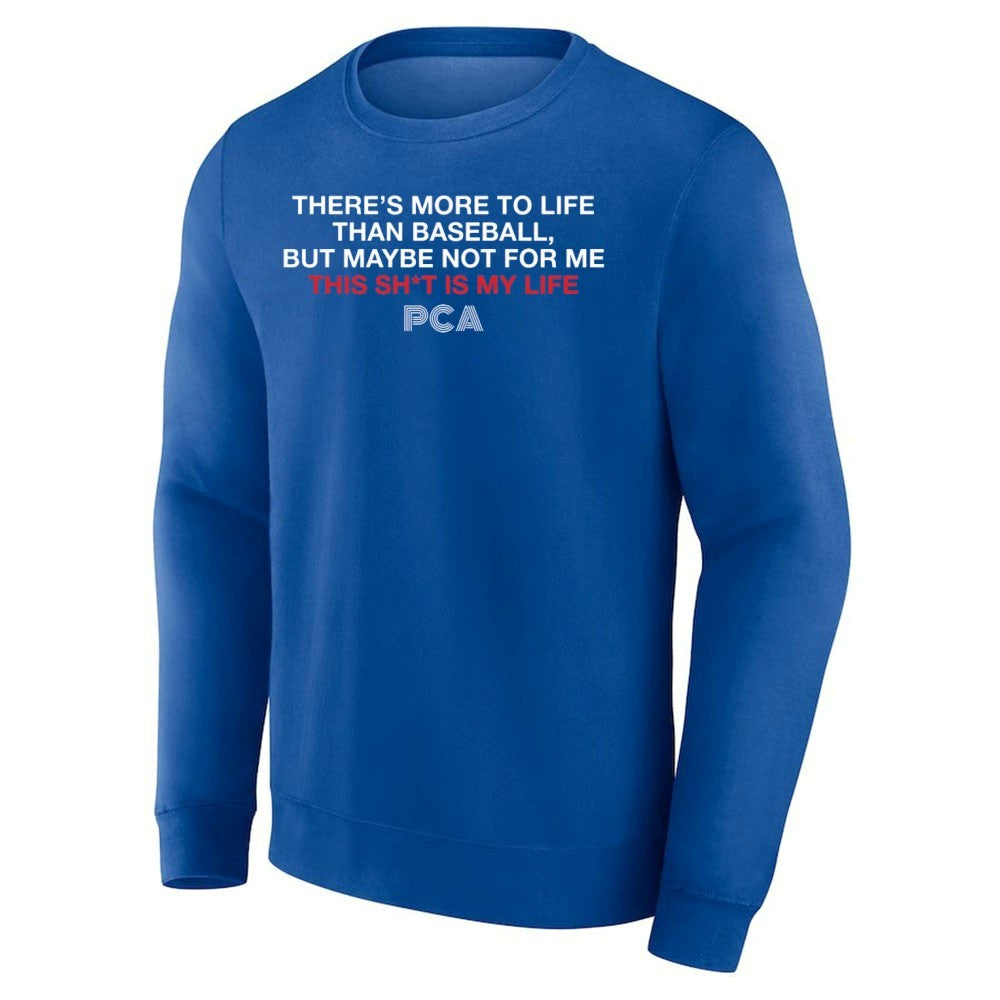 There’s More To Life Than Baseball But Maybe Not For Me The Pca Quote Shirt