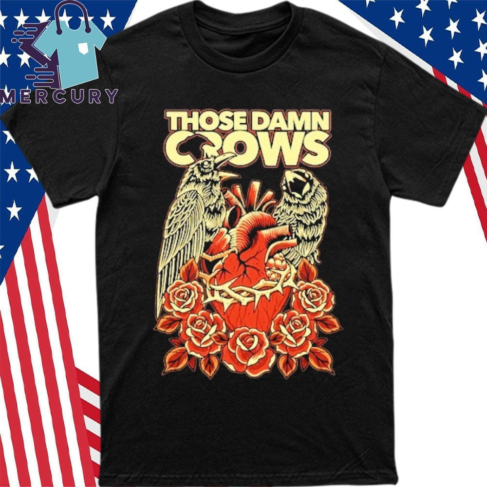Those Damn Crows Heart & Roses Crow Shirt