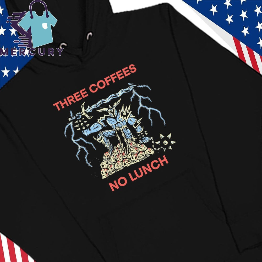 Three Coffees No Lunch Death Knight Shirt
