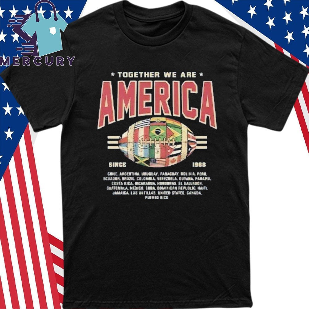 Together We Are America American Football Shirt