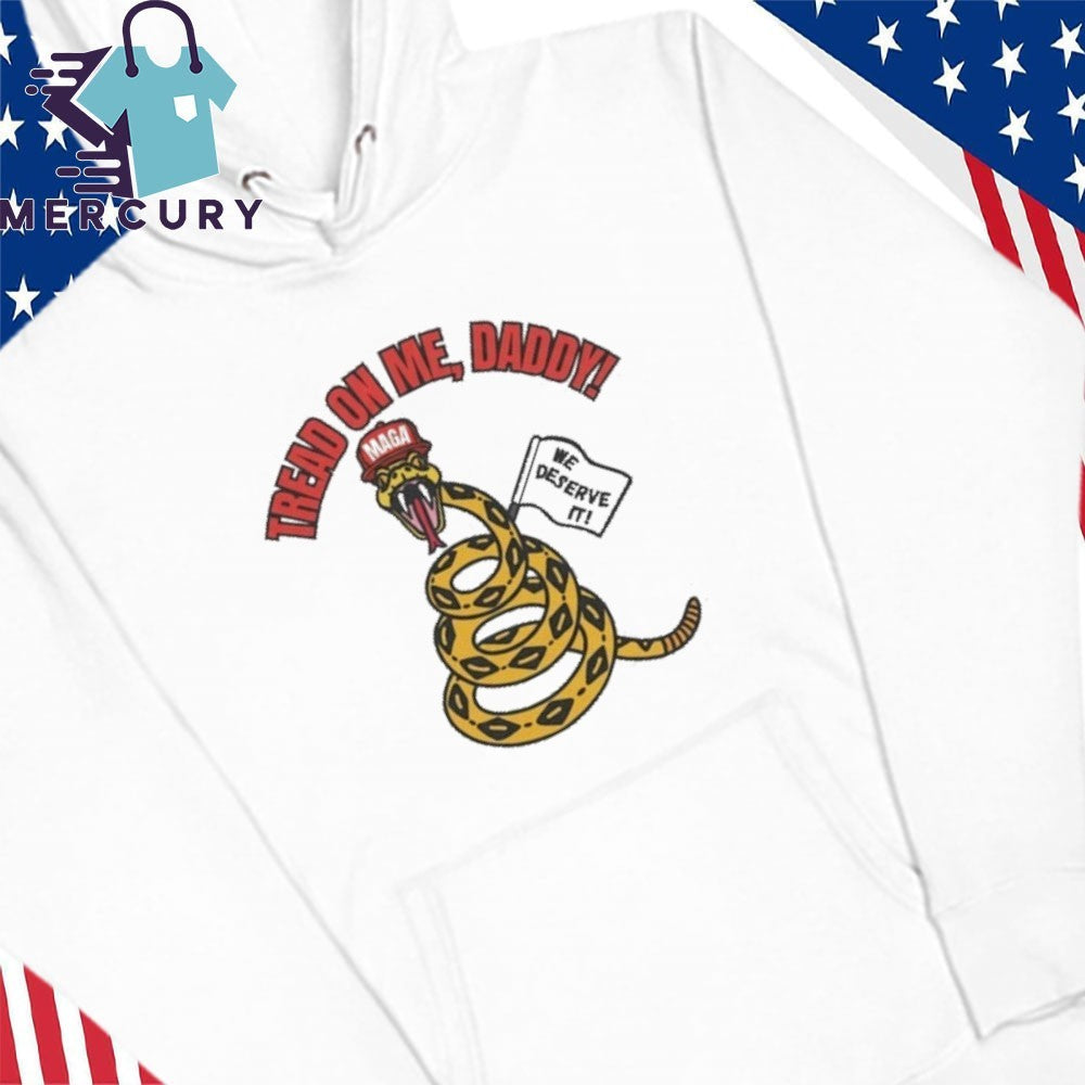 Tread On Me, Daddy MAGA Shirt