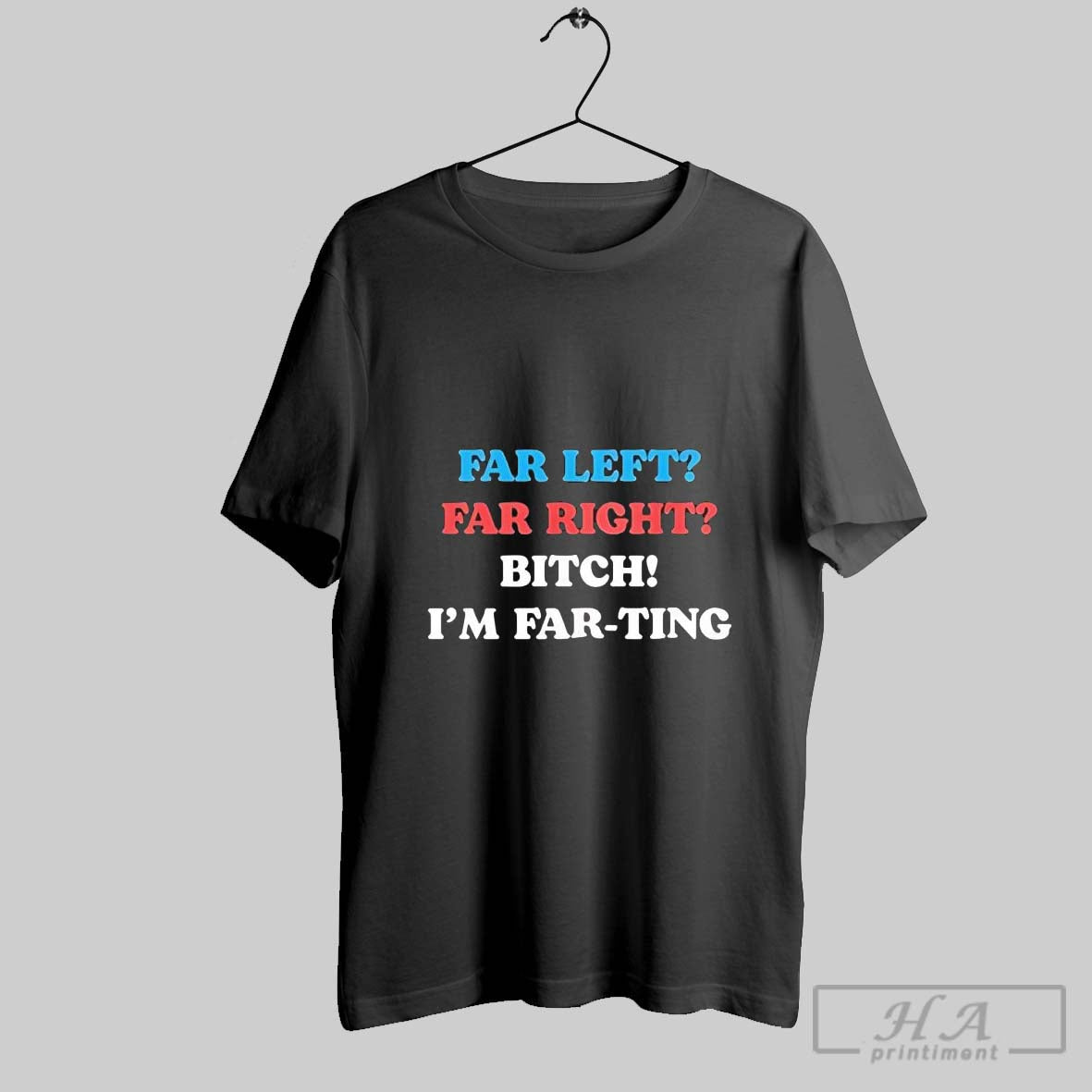 Official Trendy Far Left Far Right Im Farting