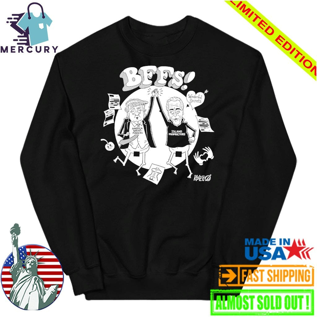 Trump America Great Makes And Jeffrey Epstein Island Proprietors BFFS! Kelly Shirt