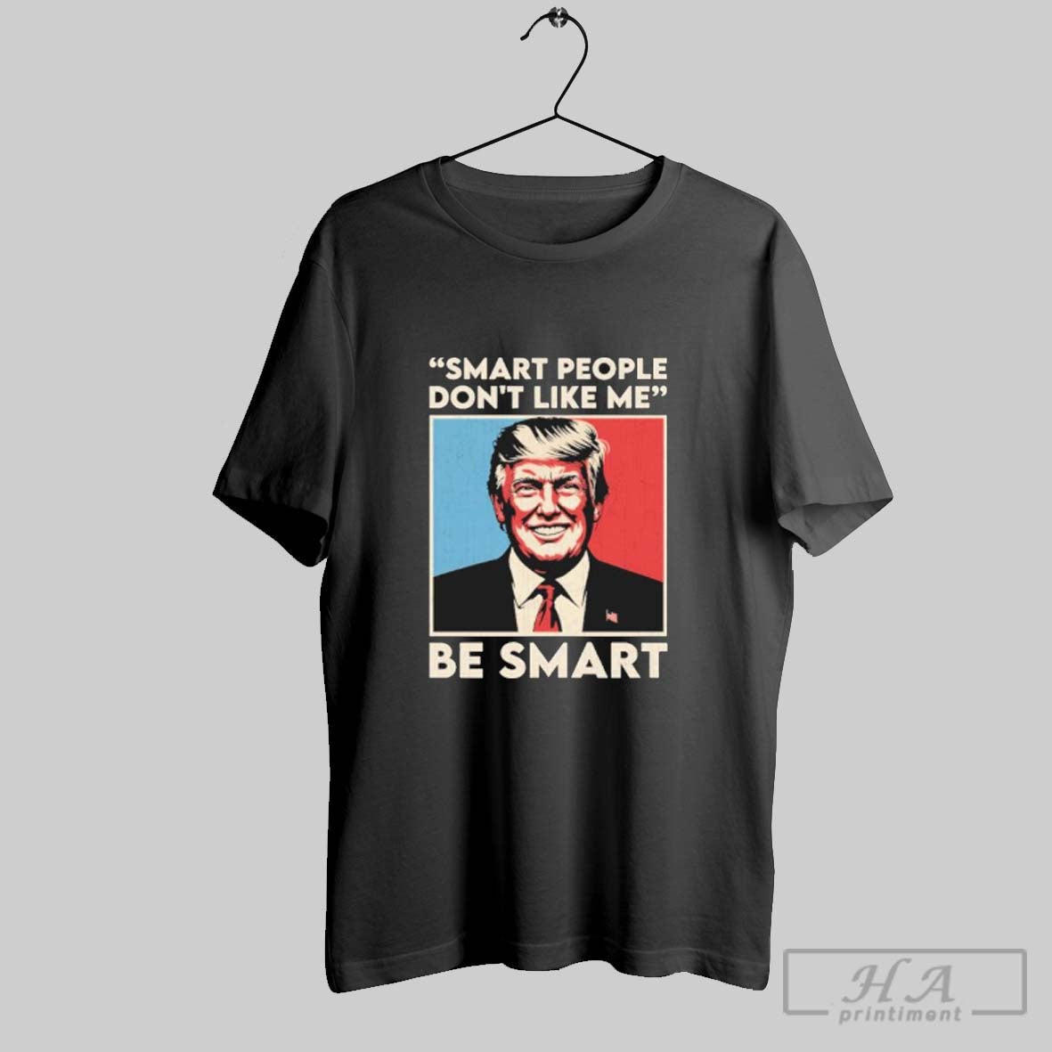 Official Trump Hope Smart People Dont Like Me