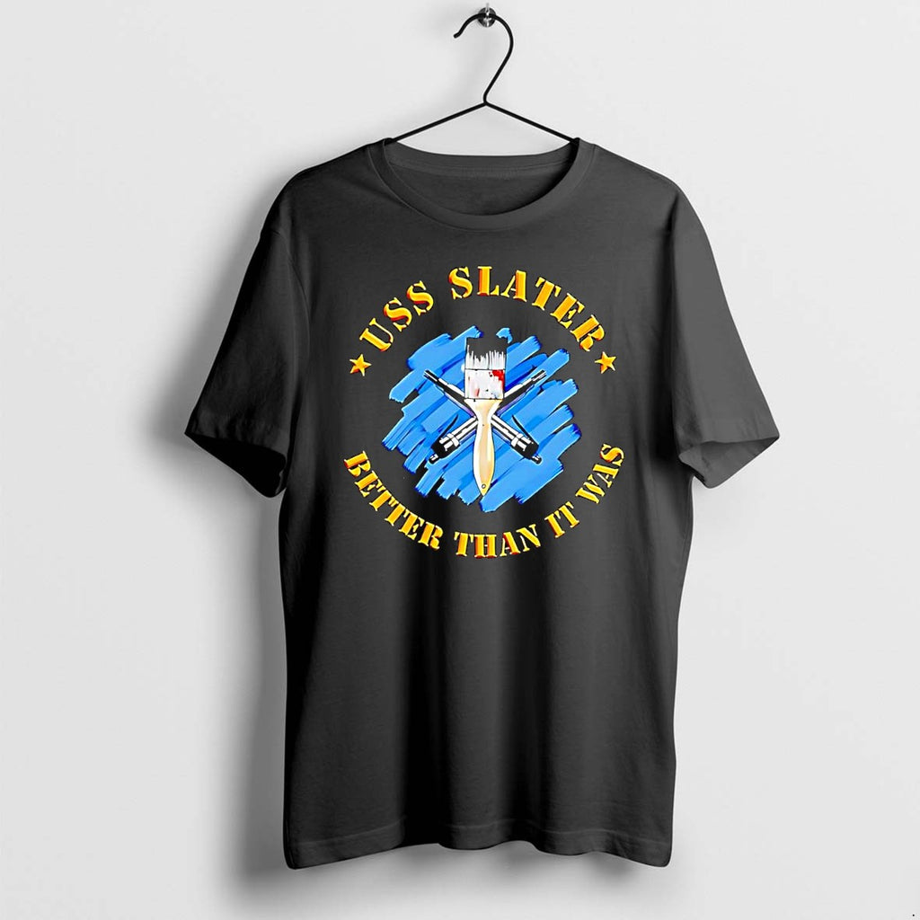 Official Uss Slater Better Than It Was Paint Restoration T Shirts Jpg