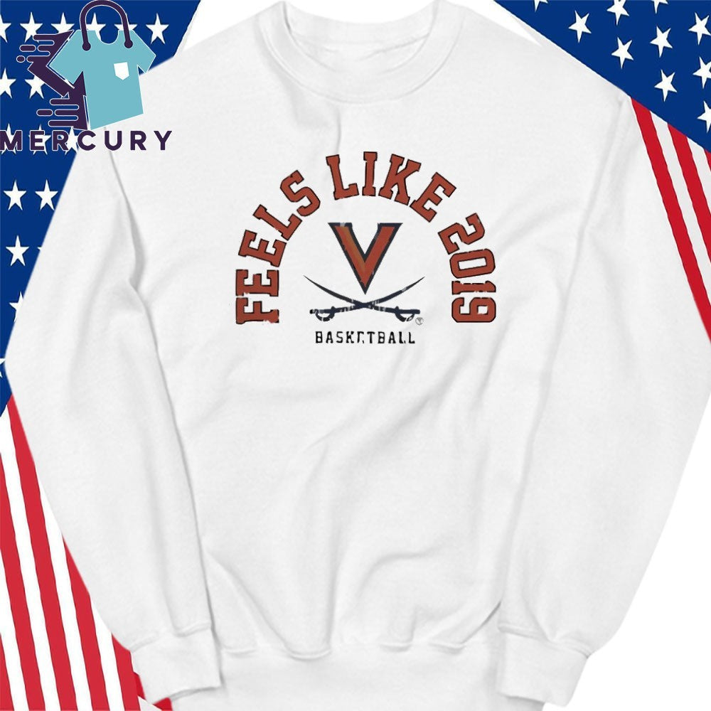 UVA Basketball Feels Like 2019 shirt