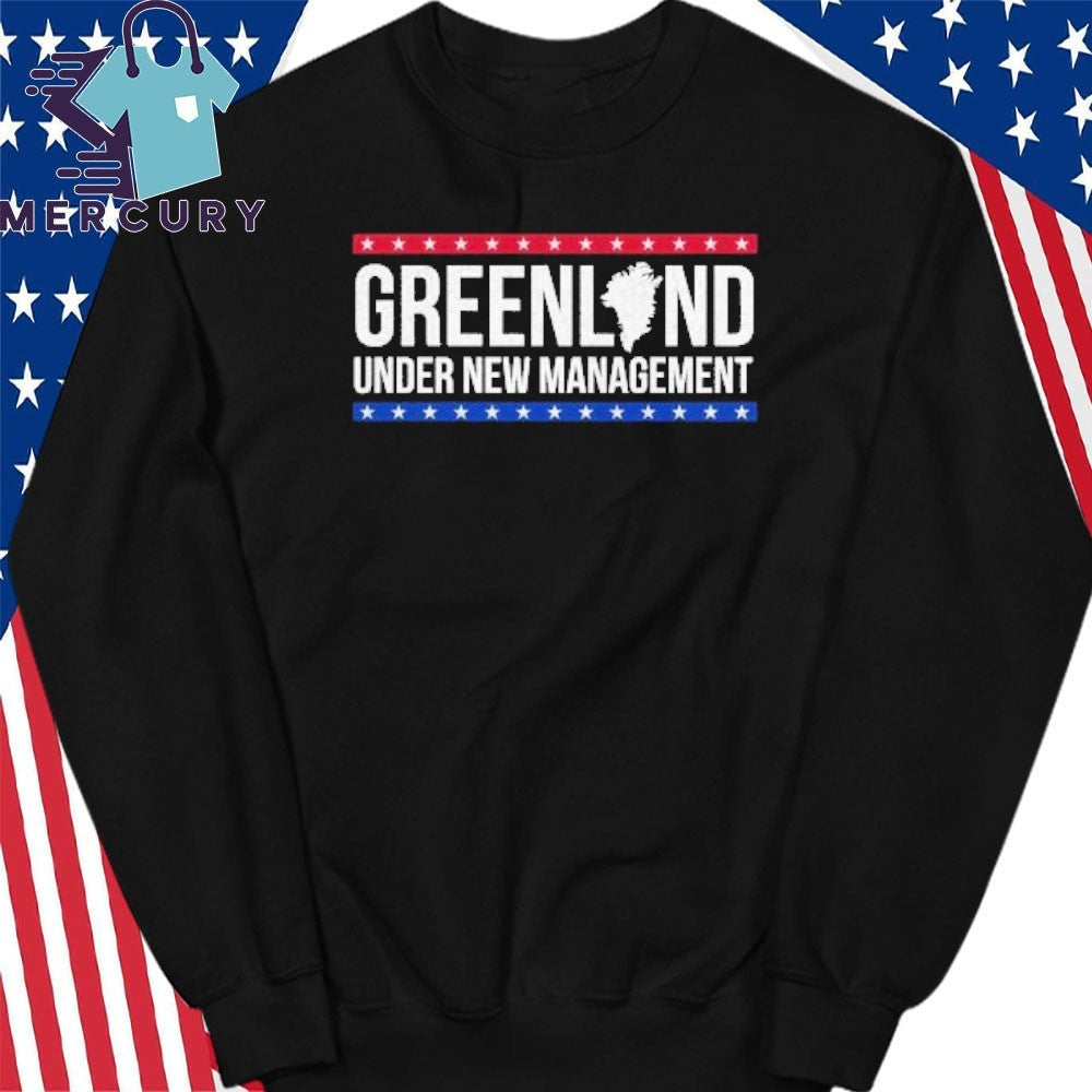 Under New Management Greenland Shirt