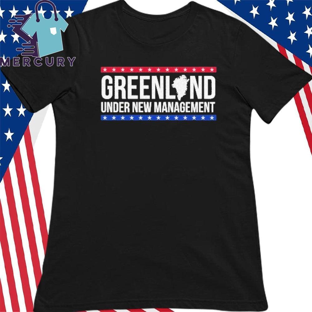 Under New Management Greenland Shirt