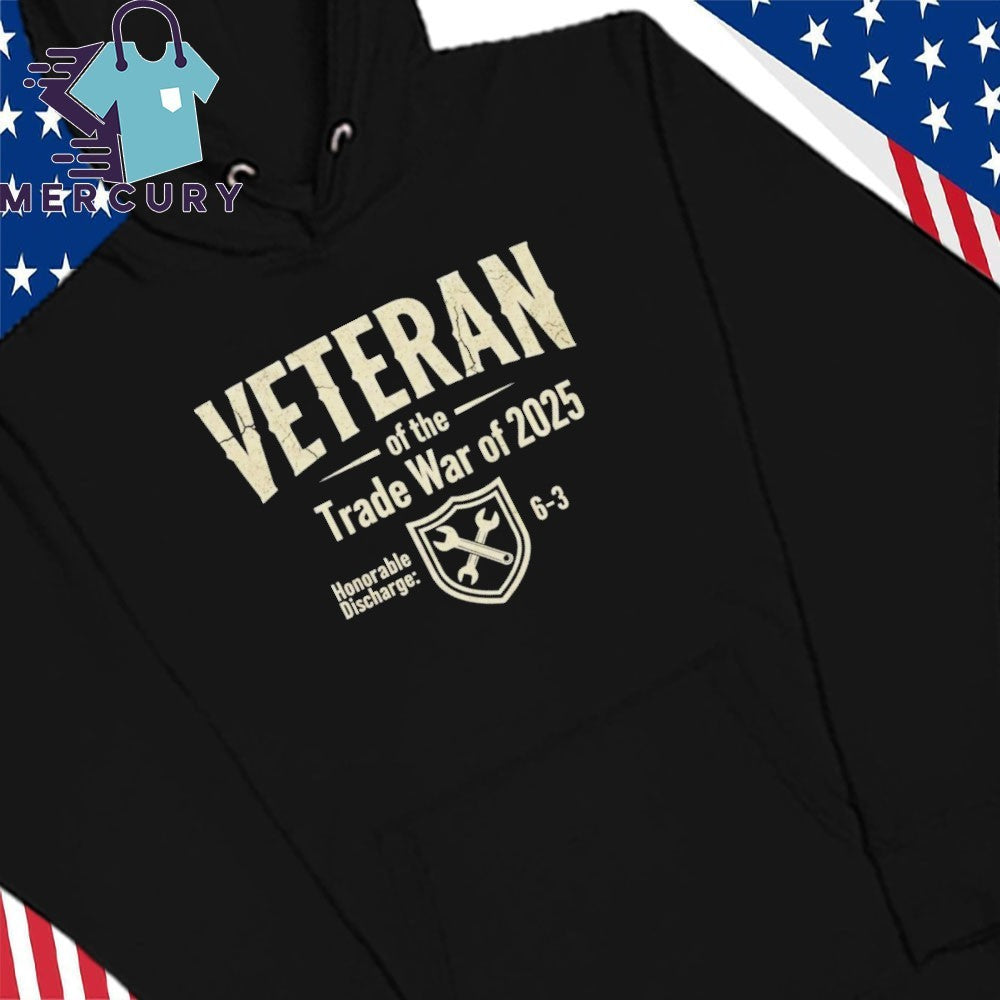 Veteran of the Trade War of 2025 Shirt